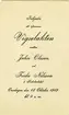 Text på kortet: Inbjudes att öfvervara Vigselakte mellan John Olsson och Frida Nilsson i Fiskebäckkil. Onsdagen den 15 Oktober 1919 kl. 4 e.m..