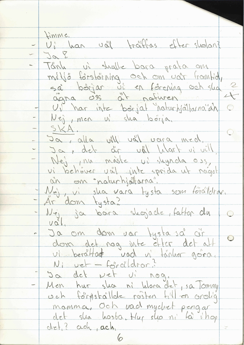 Uppsats om en framtidsversion om år 2000 skriven 1979.

Titeln är "Framtiden och vår miljö".

Ingår i en samling innehållande 98 st Uppsatser. 103 st Teckningar gjorda av skolbarn, från norra länsdelen.

Från en tävling. ''Framtiden och vår miljö'', annordnad av Älvsborgs-posten i samarbete med Älvsborgs Länsmuseum. Utställning. 19 Dec. 1979.