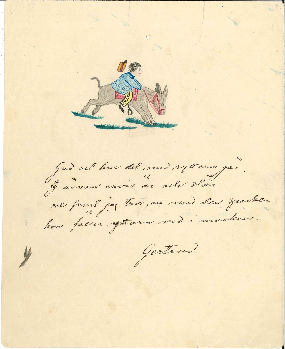 Påskbrev med en bockande åsna med en man på ryggen. På brevet står: 
"Gud vet hur det med ryttarn går, 
ty åsnan envis är och slår 
och snart jag tror, att med den sparken
hon fäller ryttarn ned i backen.
Gertrud"

Ingår i en samling påskbrev skickade till Gertrud och Tyra Bergman, Vänersborg. Många av breven har troligen tecknats av modern Ida Bergman som var konstnärlig.