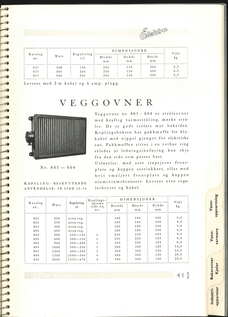 Elektra hovedkatalog.
Varekatalogen innheld illustrasjonar, namn på og pris på elektriske apparat som komfyrar, kokeplatar, steikeomnar, omnar, varmtvannsbehodarar o.a.
80 sider.