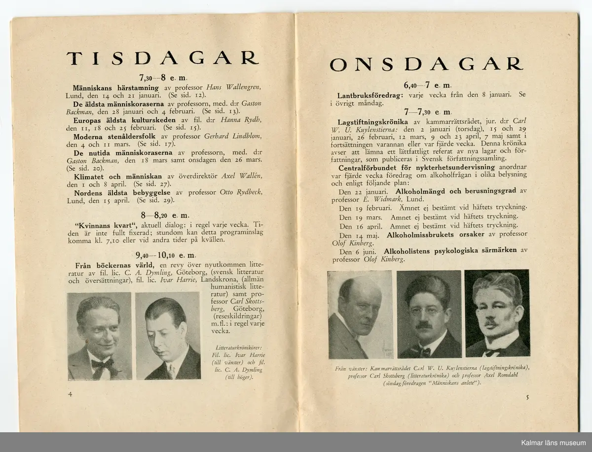 KLM 45636. Tidskrift. Titel: Röster i radio, Vårens föredrag 1930. Häftad. Med ursprungligt inköpskvitto, inköpt av folkskoleläraren Elving Welander, Ramshult, Verlebo, på Appeltoffts bokhandel, Kalmar.