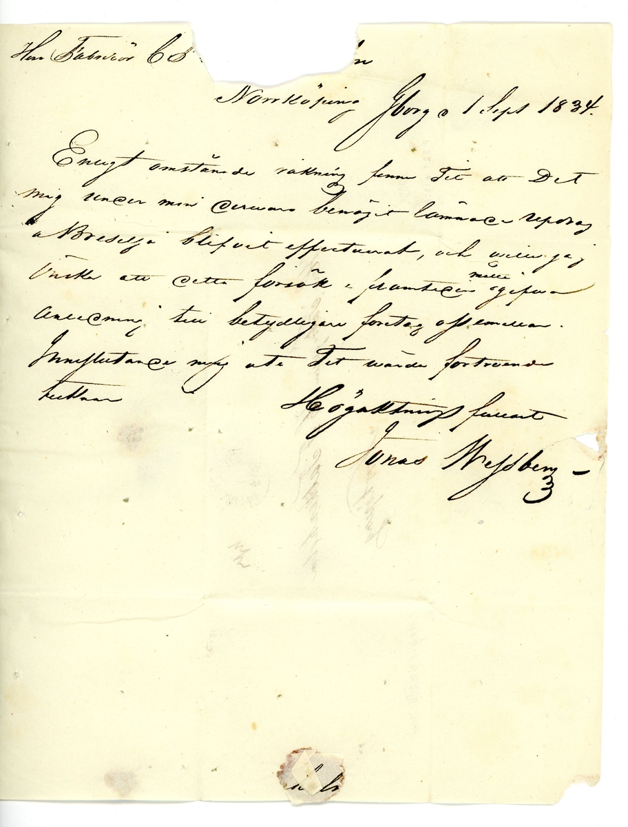 Förfilatelistiskt brev skickat från Göteborg den 1 september 1834 till Fabrikören C F Falkenholm i Norrköping.

Brevet har genomstungits och desinficerats och är ett av få kända inhemska "kolerabreven"; brev som specialbeandlats i ett försök att stoppa spridningen av kolera. De första fallen av kolera i Sverige visade sig i juli 1834 och i augusti samma år bröt den första epidemin ut i Göteborg. 

Stämpeltyp: Normalstämpel 6  typ 3