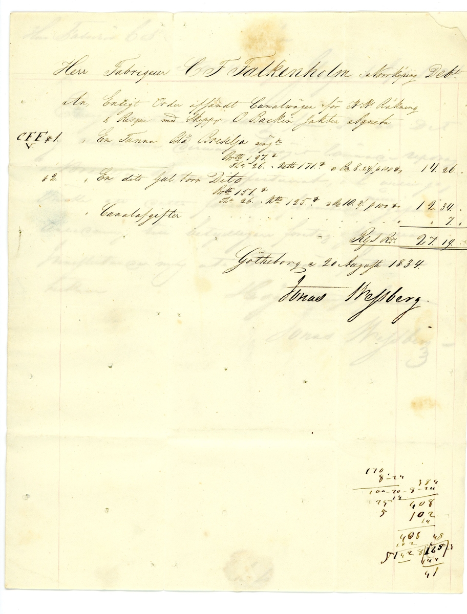 Förfilatelistiskt brev skickat från Göteborg den 1 september 1834 till Fabrikören C F Falkenholm i Norrköping.

Brevet har genomstungits och desinficerats och är ett av få kända inhemska "kolerabreven"; brev som specialbeandlats i ett försök att stoppa spridningen av kolera. De första fallen av kolera i Sverige visade sig i juli 1834 och i augusti samma år bröt den första epidemin ut i Göteborg. 

Stämpeltyp: Normalstämpel 6  typ 3