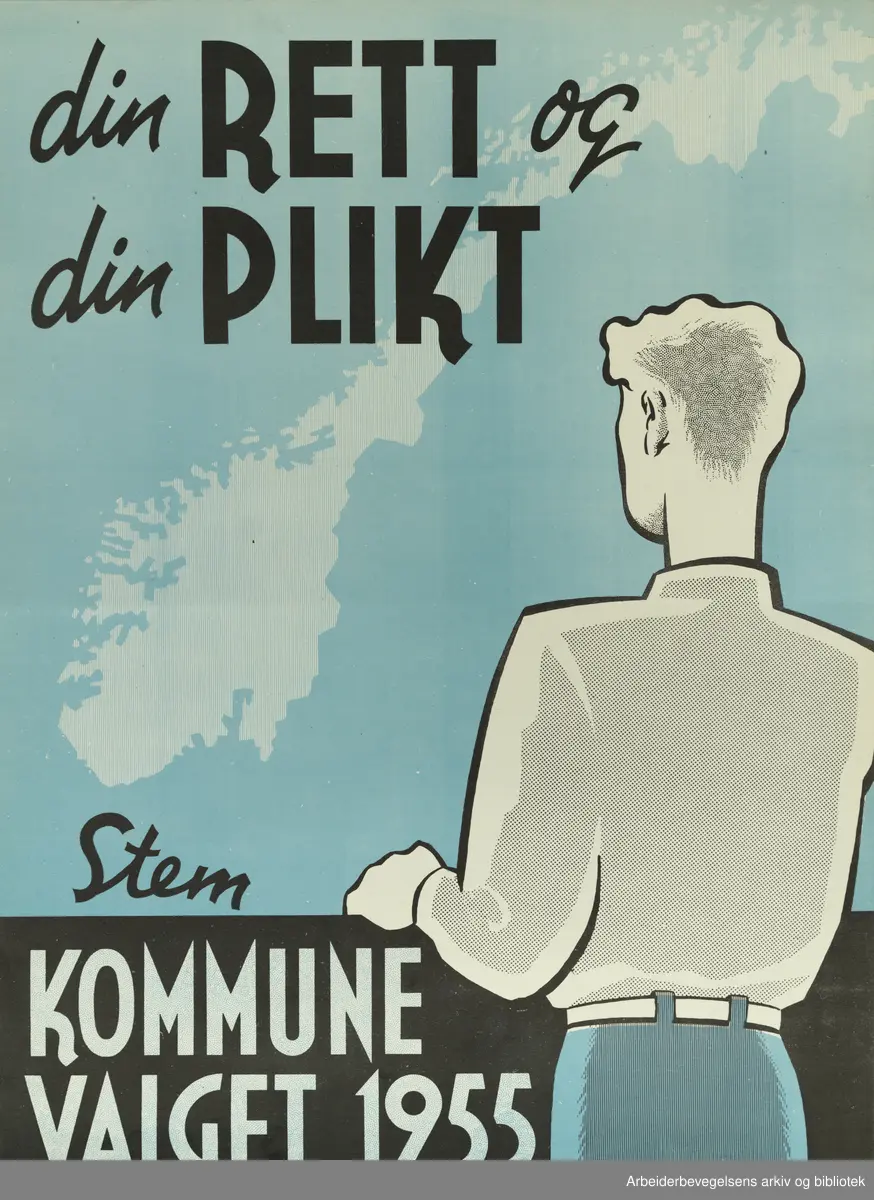 Plakat DNA. din Rett og din Plikt, Stem Kommunevalget 1955. Kunstner Sverre Ørn-Evensen. Format: 40x29 cm