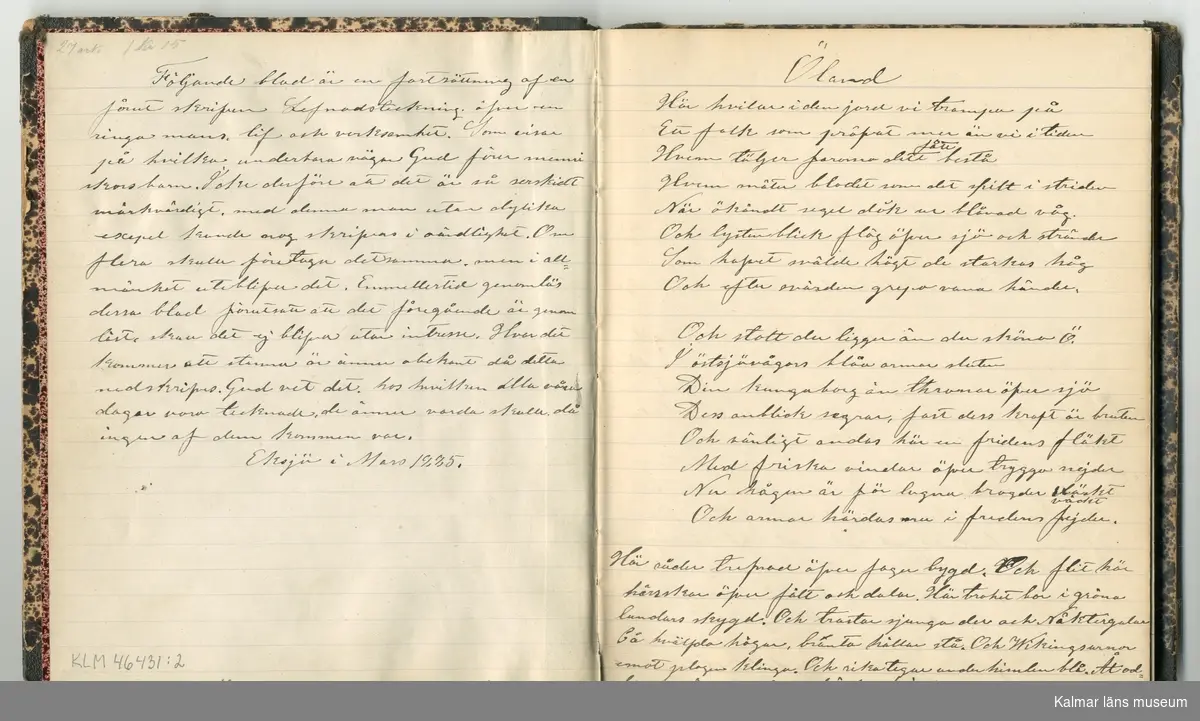 KLM 46431:2. Dagbok. Levnadsteckning. Del 2. Levnadsteckning skriven av garvaren Carl Gustaf Petersson. Nedteckningen började då familjen flyttade från Mönsterås till Eksjö 1884 och fortsatter fram till 1902. Berättelsen omfattar tiden från 1841 då han föddes i Köping, till 1902. Berättelse tar upp vardagliga händelser och bekymmer i en garvares tillvaro. Garveriyrket innebar för hans del att en stor del av tiden var han på resande fot till marknader mm. Han har under en längre tid ekonomiska bekymmer som ökar och blir ohållbart, vilket också leder till att han blir ställd inför rättslig prövning. Han blir dömd till fängelse i två månader för ekonomiska försummelser, fängelsetiden verkställs i Stockholm i fängelset på Långholmen. Även detta beskrivs mycket ingående i dagboken, han avtjänar sitt straff från onsdagen den 14 februari 1894 till lördagen den 14 april 1894.