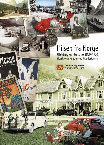 Plakat til utstillingen Hilsen fra Norge - Utstilling om turisme 1860-1960
