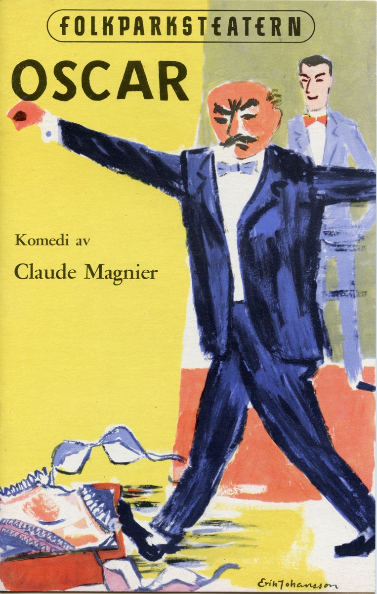 Program för Folkparksteaterns föreställning "Oscar". Framsidan har gul bakgrund och en tecknad surmulen herre i förgrunden, och en glad yngre man i bakgrunden. På golvet ligger kläder, bland annat en behå. Text i svart. Högst upp står det Folkparksteatern och under det titeln. Häftat. Inlaga på 20 sidor som innehåller information om föreställningen och annonser.
Tillstånd vid förvärv: Gott skick.