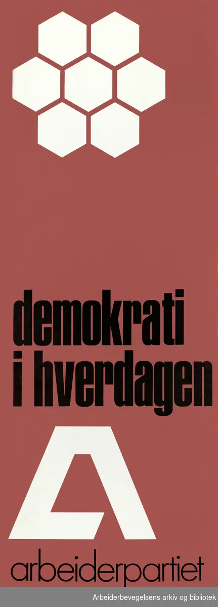 Plakat DNA. Arbeiderpartiet og LOs undervisningsprogram: Demokrati i hverdagen. Format: 60x21 cm