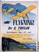 Färglitografiaffisch. Använd vid Dr Enoch Thulins flygningar vid Landskrona år 1913. Carl Cederström i flygmaskinen 