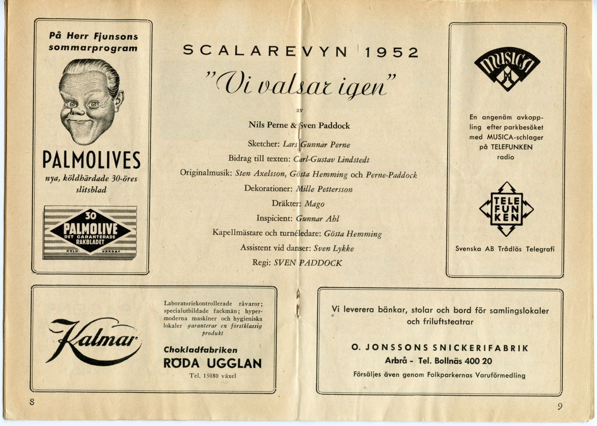 Program för Scalarevyn "Vi valsar igen" - 1952. Inlaga på 16 sidor som innehåller information om föreställningen och annonser.

Tillstånd vid förvärv: Lätt slitet.