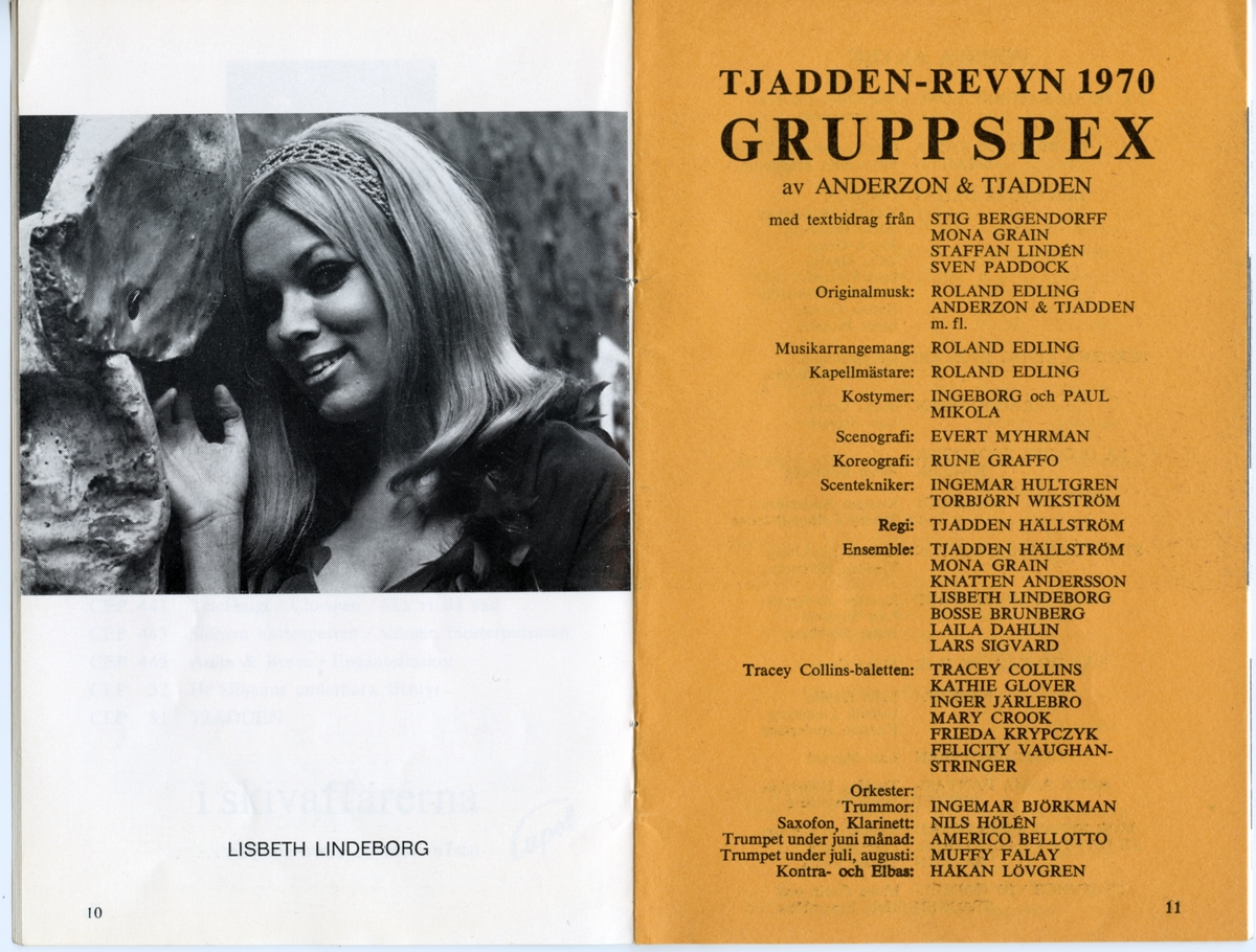 Program från Tjadden-revyn "Gruppspex" - 1970. Innehåller information om föreställningen och annonser.


Tillstånd vid förvärv: Gott skick.