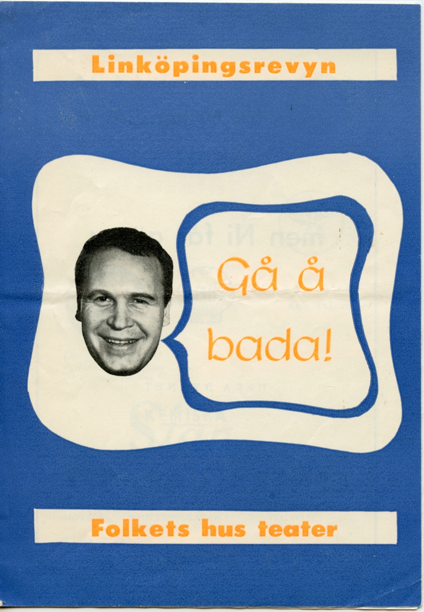 Program för Folkets hus teaters och Linköpingsrevyns uppsättning av "Gå å bada!" 1962. Innehåller information om föreställningen och reklam.