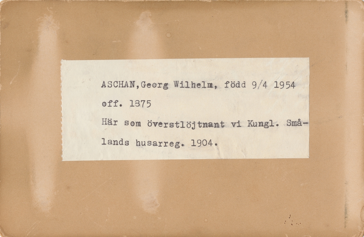 Porträtt av Wilhelm Aschan, överstelöjtnant vid Smålands husarregemente K 4.
