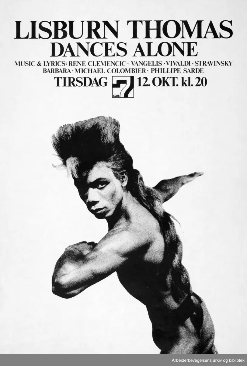 Club 7. Lisburn Thomas dances alone. 12. oktober 1982. Plakat laget av grafisk designer Torstein Nybø, som også designet Club 7-logoen.