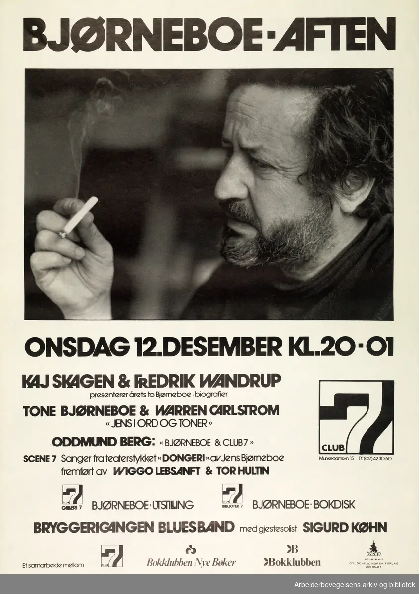 Club 7. Bjørneboe-aften. Kaj Skagen & Fredrik Wandrup. Tone Bjørneboe & Warren Carlstrom. Oddmund Berg: Bjørneboe og Club 7. Bryggerigangen Bluesband. Fotografi av Jens Bjørneboe. Onsdag 12. Desember 1984.