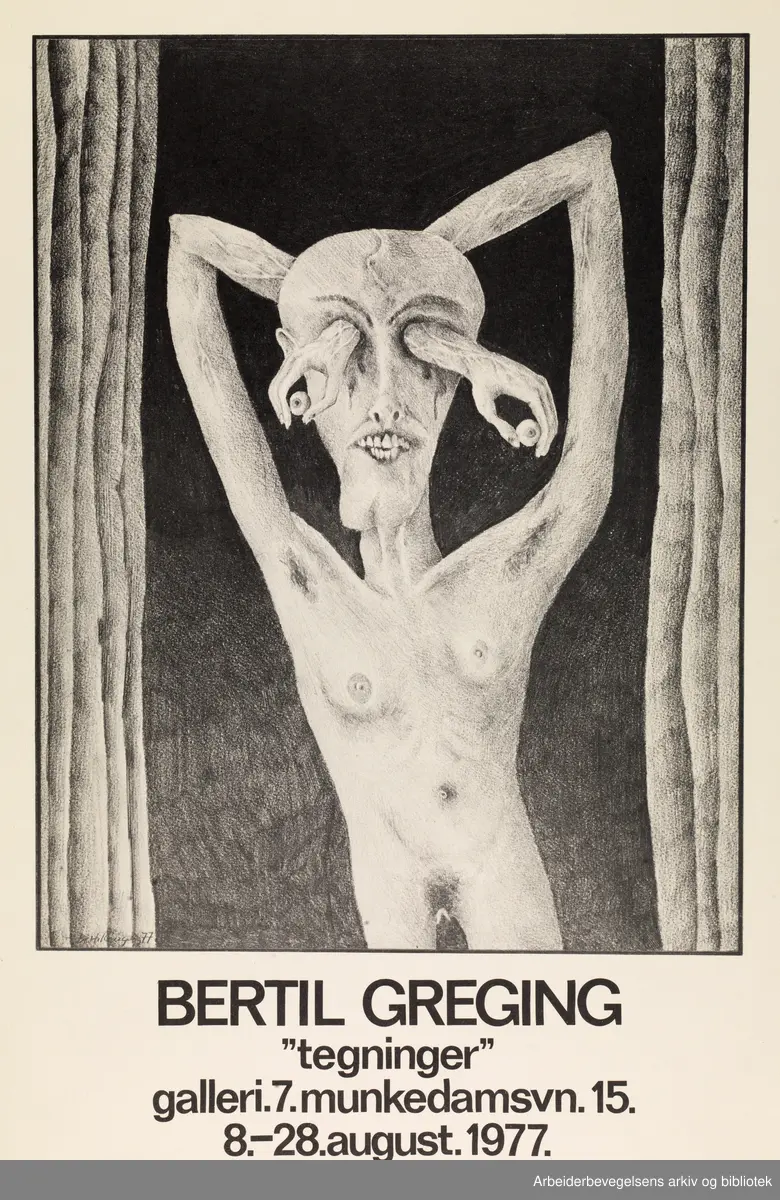 Club 7. Bertil Greging. "Tegninger". Galleri 7. Munkedamsveien 15. 8 - 28 august 1977.