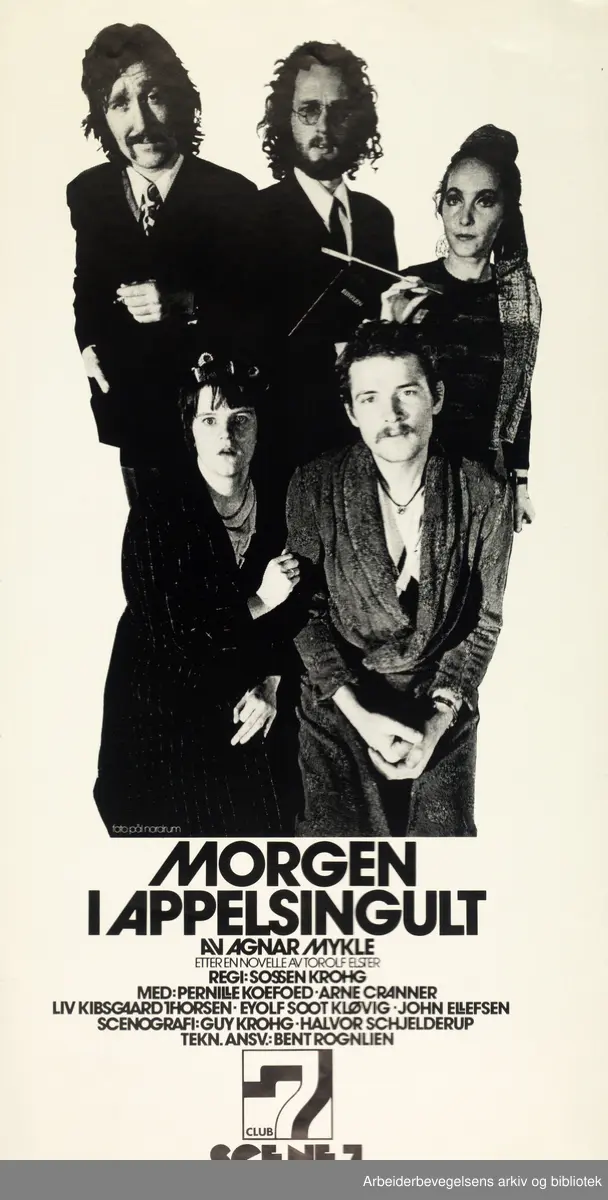 Club 7. Scene 7: Morgen i appelsingult av Agnar Mykle - etter en novelle av Torolf Elster. Med Pernille Koefoed (Pernille Anker?), Liv Thorsen, Eyolf Soot Kløvig og andre. Grafisk design: Torstein Nybø. 1974