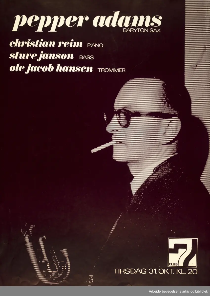 Club 7. Pepper Adams. Med Christian Reim, Sture Janson og Ole Jacob Hansen. Tirsdag 31. oktober 1978. Grafisk design: Torstein Nybø.