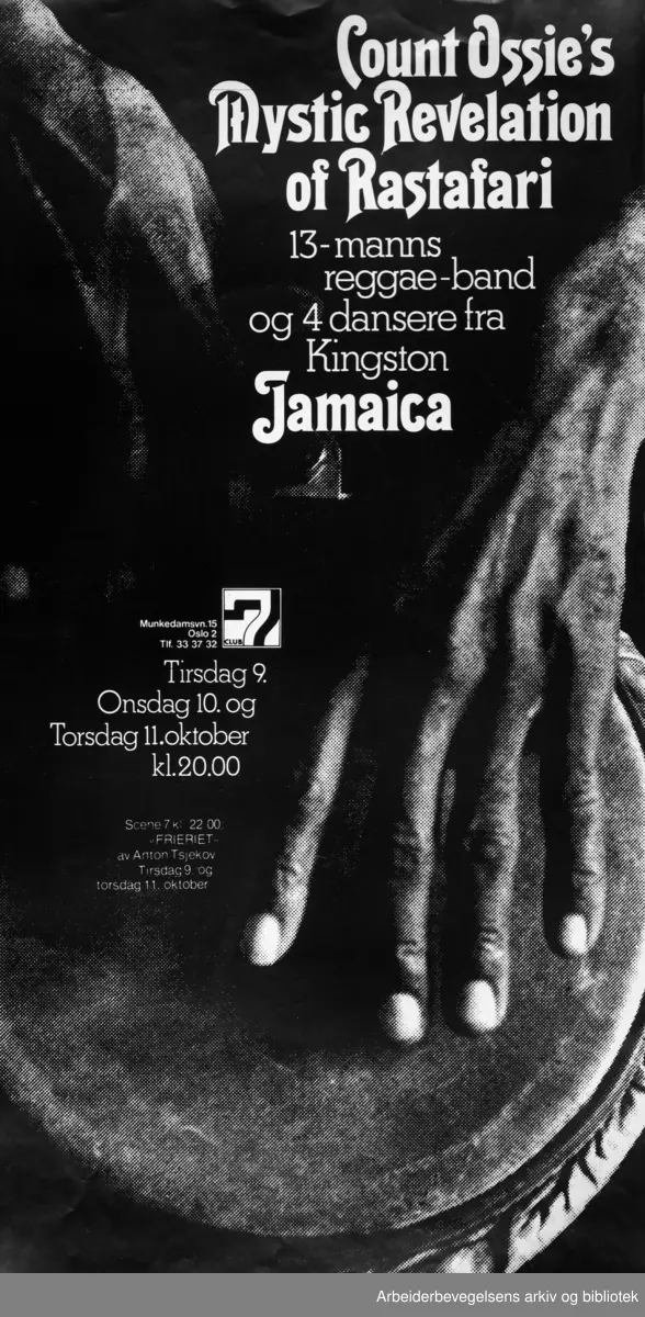 Club 7. Konsertplakat. Count Ossie's Mystic Revelation of Rastafari. 13-manns reggae-band og 4 dansere (og en yoga-lærer) fra Kingston, Jamaica. Oktober 1978. Grafisk design: Torstein Nybø
