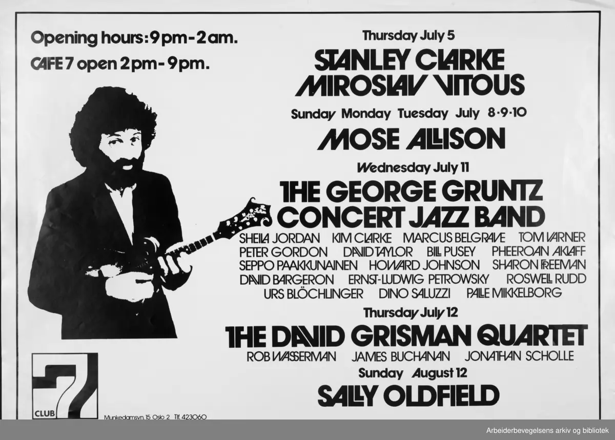 Club 7. Konsertplakat. Stanley Clarke - Miroslav Vitous. Mose Allison. The George Gruntz Concert Jazz Band. The David Grisman Quartet. Sally Oldfield. Grafisk design: Torstein Nybø. 1979.