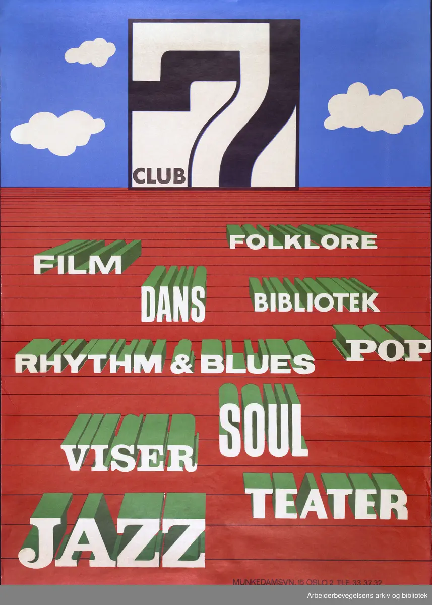 Club 7. Film. Folklore. Dans. Bibliotek. Rhythm & blues. Pop. Viser. Soul. Jazz. Teater. Grafisk design: Torstein Nybø. 1972.