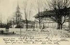 Lasarettet och kyrkan i Ljungby, 1904.