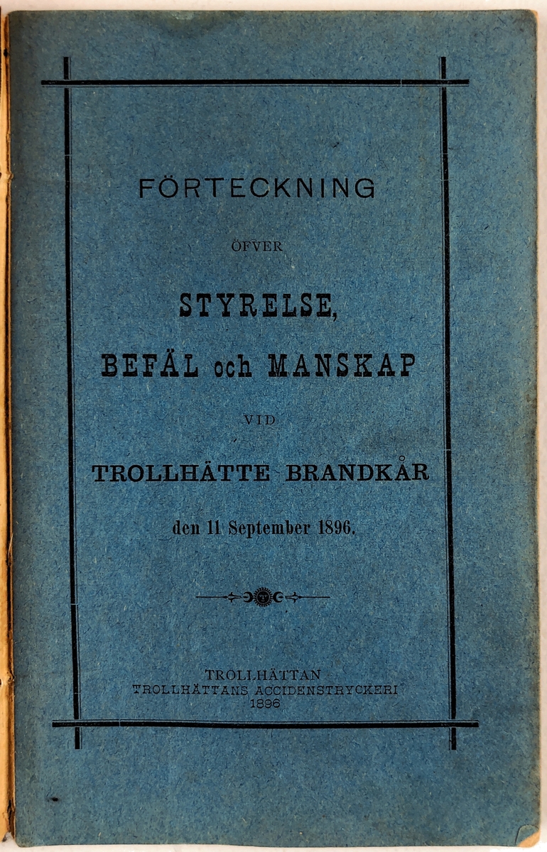 Förteckning öfver Trollhättans Brandkårs Personal  11 sept. 1896