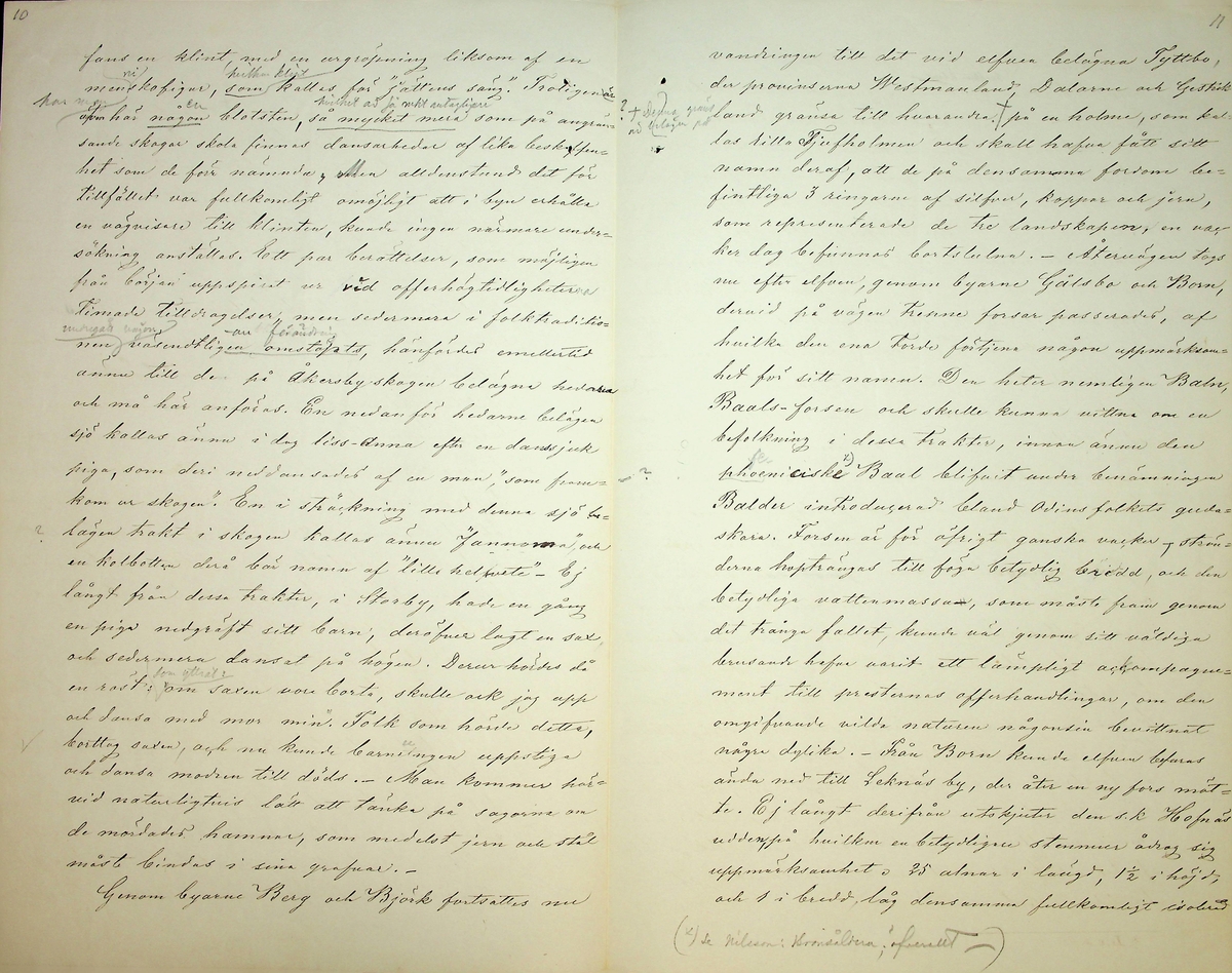 Reseberättelse över en antikvarisk resa av vik. läroverksadjunkten K.E. Roberg sommaren 1869. Daterad Falun d 20/12 1869.
Om sägner och fornminnen från By och Folkärna socknar.