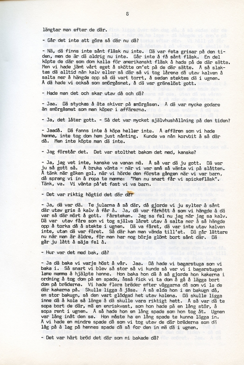 Anna Svensson f. 1897, berättar om sina minnen från i Iggesund, Hälsingland och uppväxten i Bjurnäs, Njutånger. Intervjun är utförd av Barbro Bursell 1971-07-13.
Fröken Anna Svensson föds 29 mars 1897 i Bjurnäs i Njutånger i en jordbrukarfamilj. Hon är ett av sex syskon. Anna hjälper till på den tjugotre tunnland stora gården med att sköta korna, klippa fåren och annat ”kvinnogöra”. Till middag åt man nästan alltid potatis och strömming. Bagarstuga har man varje höst och vår, man gör bland annat smör som säljs till ett fåtal kunder.
Anna lämnar hemmet i läsålder och blir bondpiga i Övernjöte. I uppgifterna ingår att ta hand om en moderlös flicka. Hon stannar i tre år. När Anna är 17 år blir hon elev på lasarettet i Hudiksvall. Därefter följer församlingstjänarinnekurs i Stockholm, där hon får sin utbildning. Året är 1921. Hon får sedan sjukvårdstjänst som elev ett år, bland annat i Söderhamn. Anna har därefter korta tjänster i Bollnäs, Iggesund, Loksta. Hon beskriver sig som blyg i början men att hon blir morskare med åren. 
Någon gång på 1930-talet köper Anna en gård i Delsbo där hon startar ett vilohem för stressade och nervklena. Anna avslutar sin yrkesbana på grund av ett lårbensbrott, hon är då ca 60 år, och då tjänstgör hon på ålderdomshemmet i Delsbo.