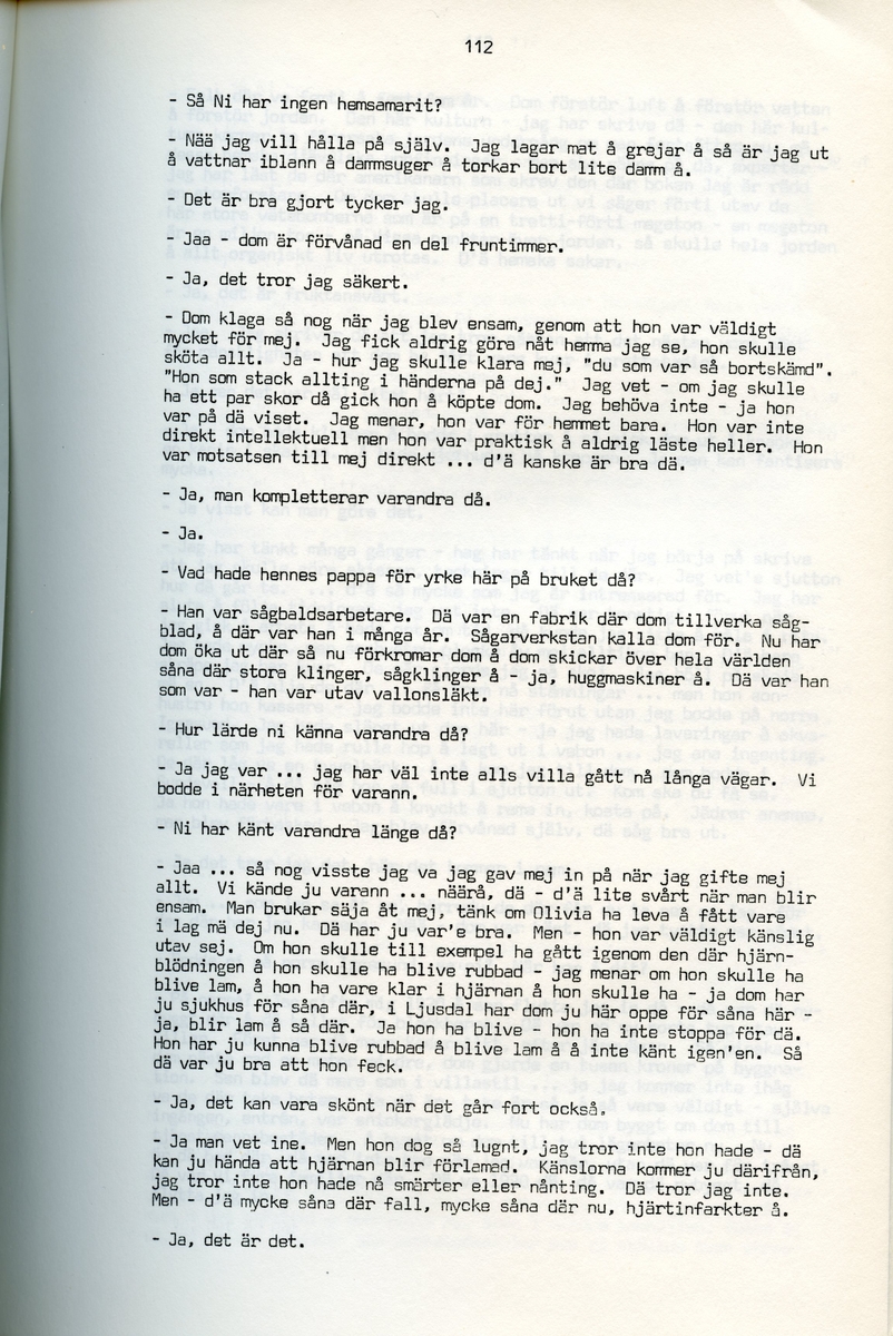 Erik Stertman, född 1896, berättar om sina minnen från i Iggesund, Hälsingland. Intervjun är utförd av Barbro Bursell 1971.