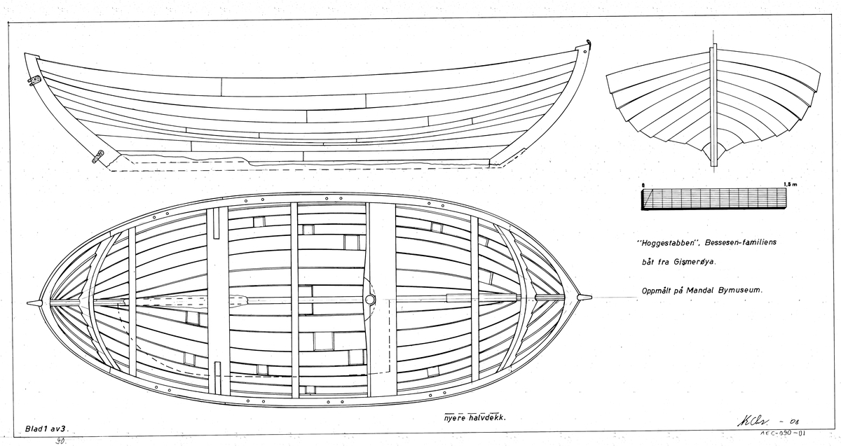 "HOGGESTABBEN", Bessenfamiliens skyssbåt fra Gismerholmen, Mandal
Lengde: 5.94m

