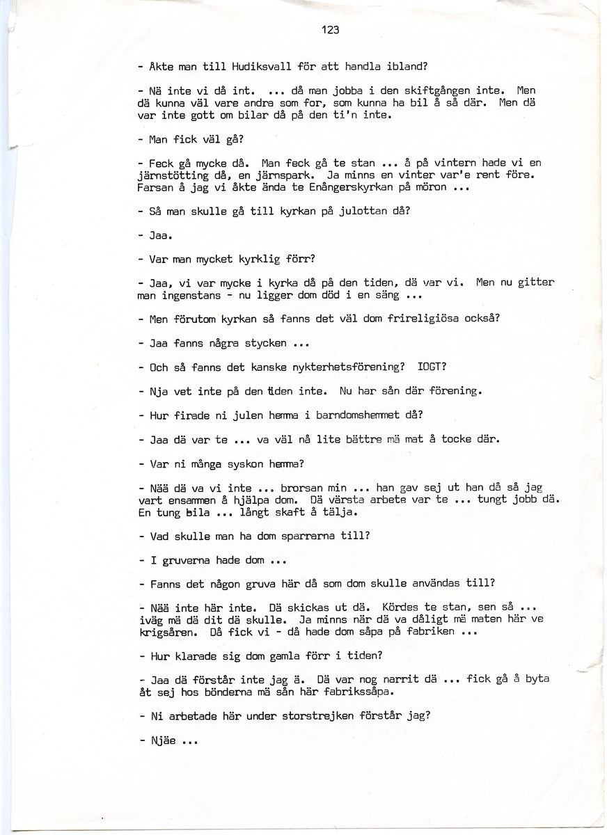 Per Falk, född 1883, berättar om sina minnen från Iggesund, Hälsingland. Intervjun är utförd av Barbro Bursell 1971.
Falk föds 1883 och växer upp i Järnsjö. Fadern är skräddare och modern sköter gården hemma. Efter att ha varit bonddräng hos en präst i Enånger söker sig Falk till Iggesund för arbete, och han hamnar på järnverket. Där kom Falk att arbeta i trettio år, bl.a. som klocksättare och koluppsättare i masugnen. Falk berättar i den korta intervjun om hur livet som arbetare var i Iggesund, om arbetsförhållandena, skiftgången, boendet m.m. 
Efter Iggesund flyttar Falk med familjen, fyra barn och en fru, till Boda. Där dör frun tragiskt i spanska sjukan och Falk blir ensam kvar med barnen. Han skaffar hushållerska för att få livet att gå ihop.