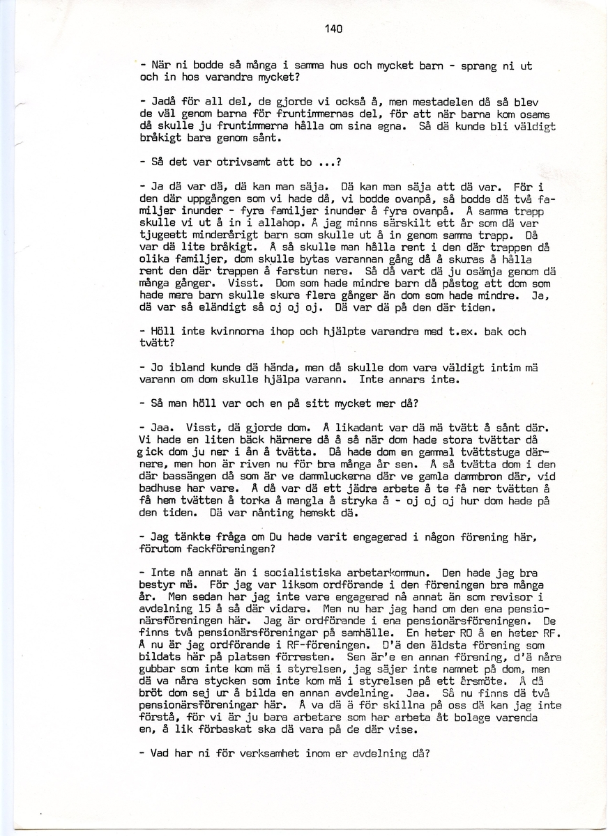 Wilhelm Jacobsson, född 1897, berättar om sina minnen från i Iggesund, Hälsingland. Intervjun är utförd av Barbro Bursell 1971.
Född 1897 i Arbrå. Föräldrarna Gustav och Ingrid från Dalarna, får sammanlagt fem söner. Familjen är fattig, modern har det svårt med de fem pojkarna. Jacobsson börjar arbeta tidigt.
Efter ett kringflackande liv som 17-åring slår sig Jacobsson 1920 ner i Iggesund för att arbeta. Han hamnar på järnverket och blir kvar i 43 år, ända till pensionen. Jacobsson beskriver det hårda och farliga skiftgångsarbetet på fabriken. Av gaserna och syrorna har han känning fortfarande, och under hans år dör nio personer. Syrahuset och Sodahuset var de värsta avdelningarna. Den högsta lönen Jacobsson får är på valsverket, 48 kronor på 14 dagar, skiftgång 8 timmar, vila 8 timmar.
Jacobsson engagerar sig fackligt, till en början hos Syndikalisterna och sen Pappersindustriarbetareförbundet. Han är revisor under 15 år.