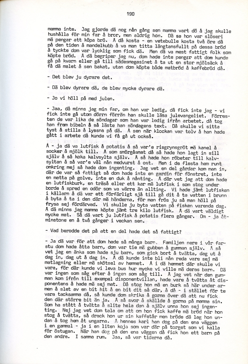 Maria Bäckman, född 1898, berättar om sina minnen från Iggesund, Hälsingland. Intervjun är utförd av Barbro Bursell 1971.