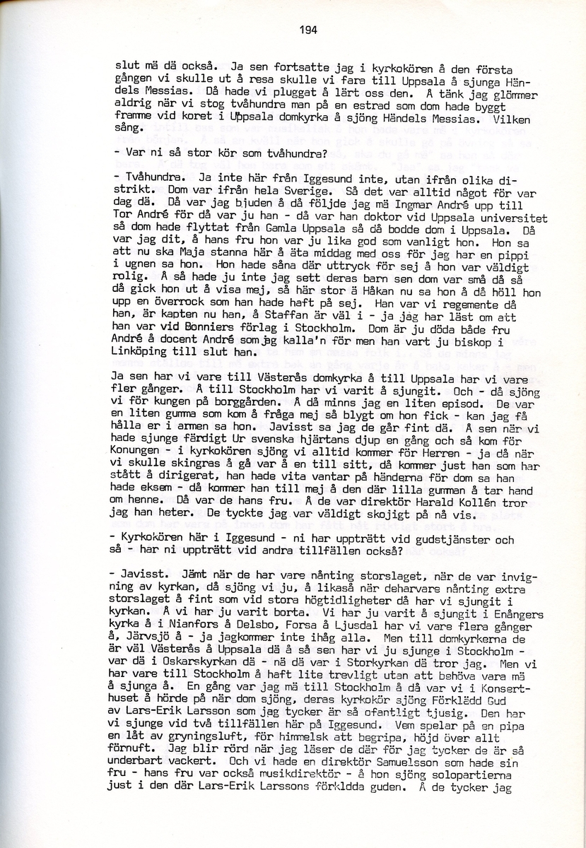 Maria Bäckman, född 1898, berättar om sina minnen från Iggesund, Hälsingland. Intervjun är utförd av Barbro Bursell 1971.