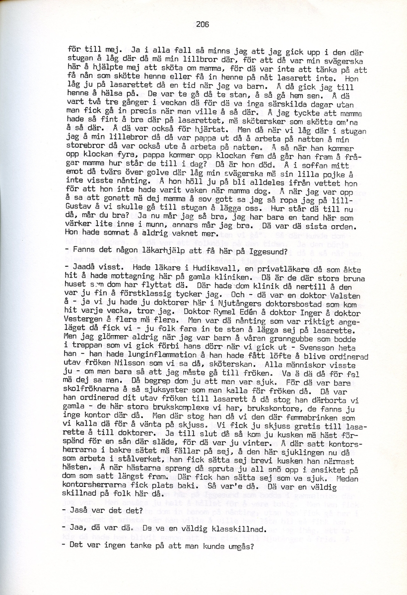 Maria Bäckman, född 1898, berättar om sina minnen från Iggesund, Hälsingland. Intervjun är utförd av Barbro Bursell 1971.