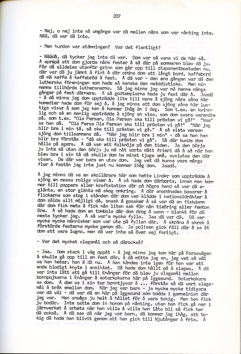 Maria Bäckman, född 1898, berättar om sina minnen från Iggesund, Hälsingland. Intervjun är utförd av Barbro Bursell 1971.