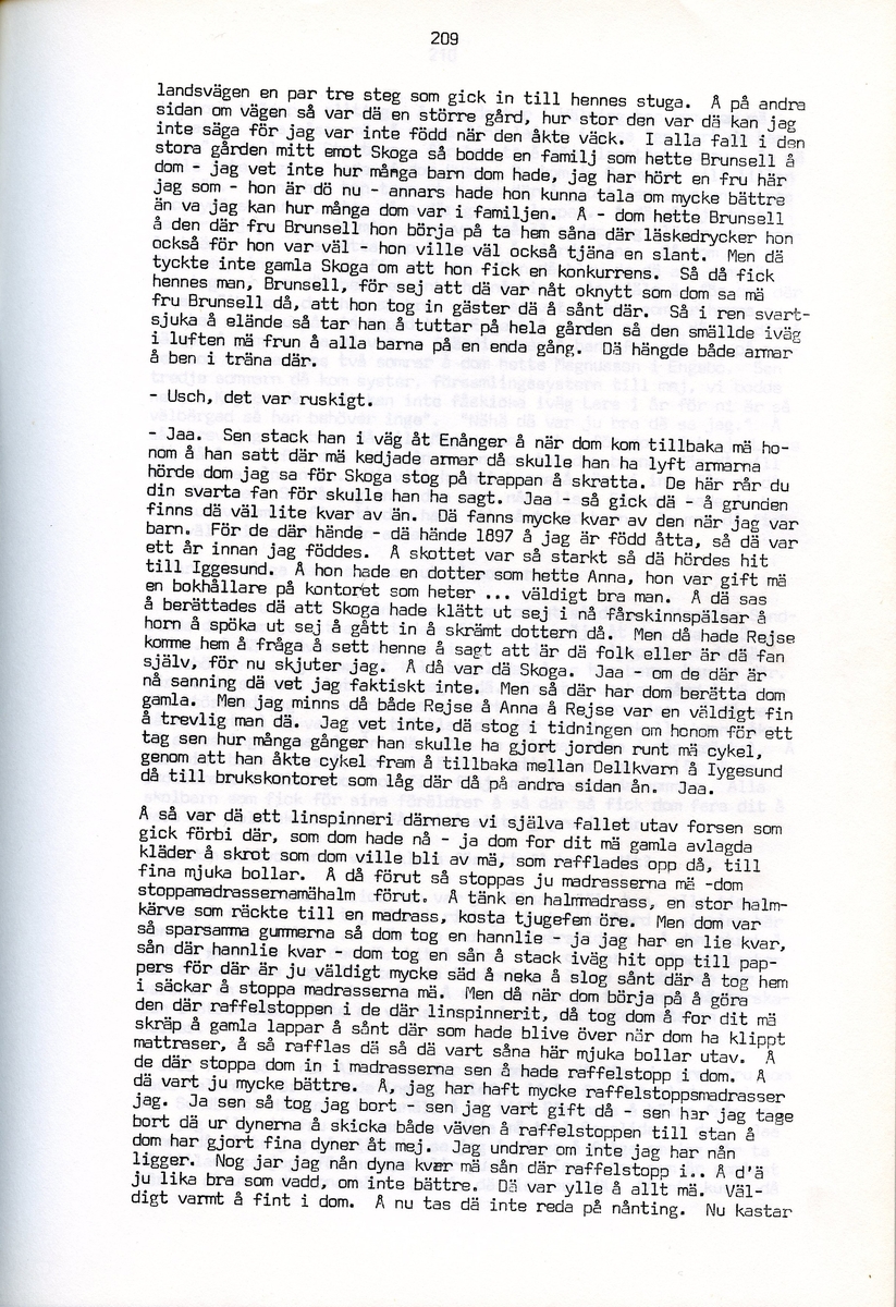 Maria Bäckman, född 1898, berättar om sina minnen från Iggesund, Hälsingland. Intervjun är utförd av Barbro Bursell 1971.