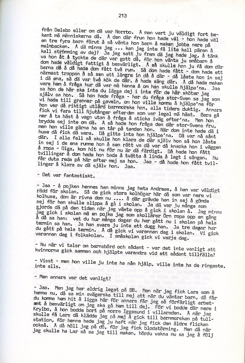 Maria Bäckman, född 1898, berättar om sina minnen från Iggesund, Hälsingland. Intervjun är utförd av Barbro Bursell 1971.