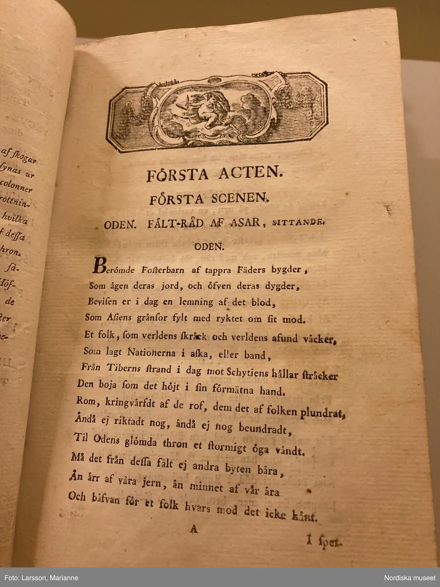 Oden, eller Asarnas utvandring. Tragedie i fem acter. Antagen af svenska dramatiska theatern at upföras den 21 febr. 1790, Stockholm, MDCCXC. Tryckt i kongl. Tryckeriet. Förf. Carl Gustaf Leopold.