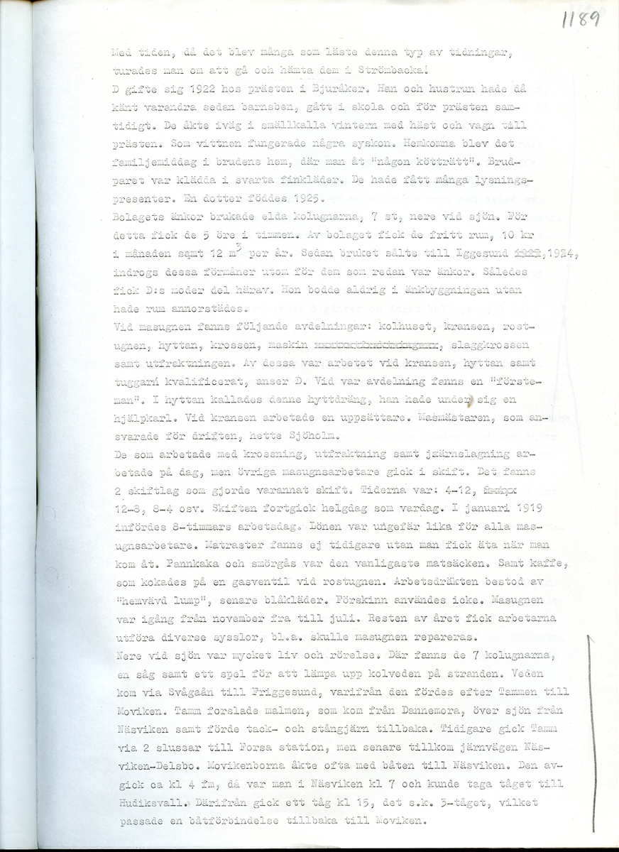 Med Oskar Djurman, född 1900. Sammanfattning av en intervju med Oskar Djurman om hans minnen från MovikenHälsingland. Intervjun är utförd år 1969 av Barbro Bursell.