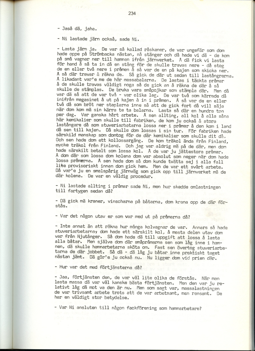 Helge Sinderström, född 1900, berättar om sina minnen från Iggesund, Hälsingland. Intervjun är utförd av Barbro Bursell 1971.