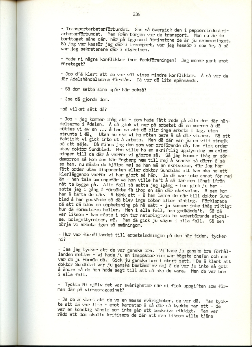 Helge Sinderström, född 1900, berättar om sina minnen från Iggesund, Hälsingland. Intervjun är utförd av Barbro Bursell 1971.