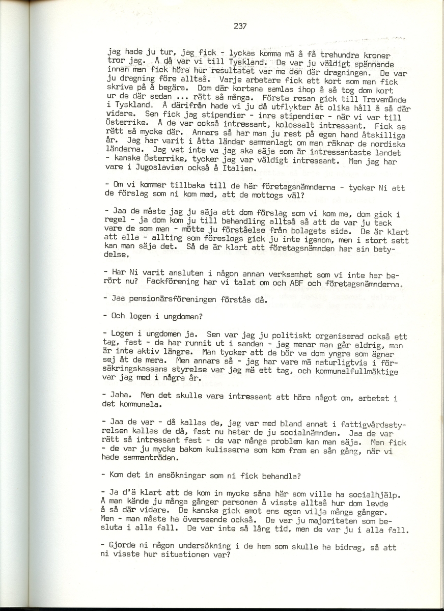 Helge Sinderström, född 1900, berättar om sina minnen från Iggesund, Hälsingland. Intervjun är utförd av Barbro Bursell 1971.