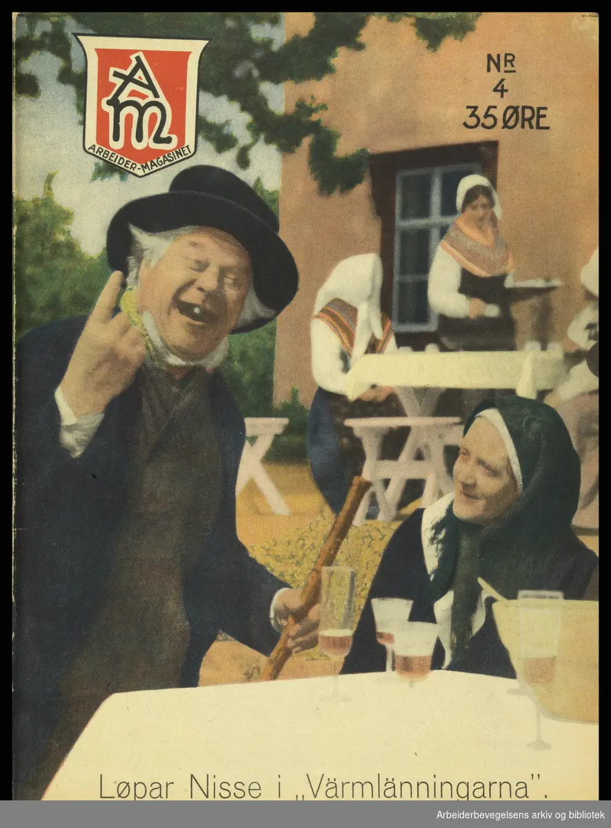 Arbeidermagasinet - Magasinet for alle. Forside. Nr. 4. 1933. Stillsfoto fra den svenske filmen Värmlänningarna.