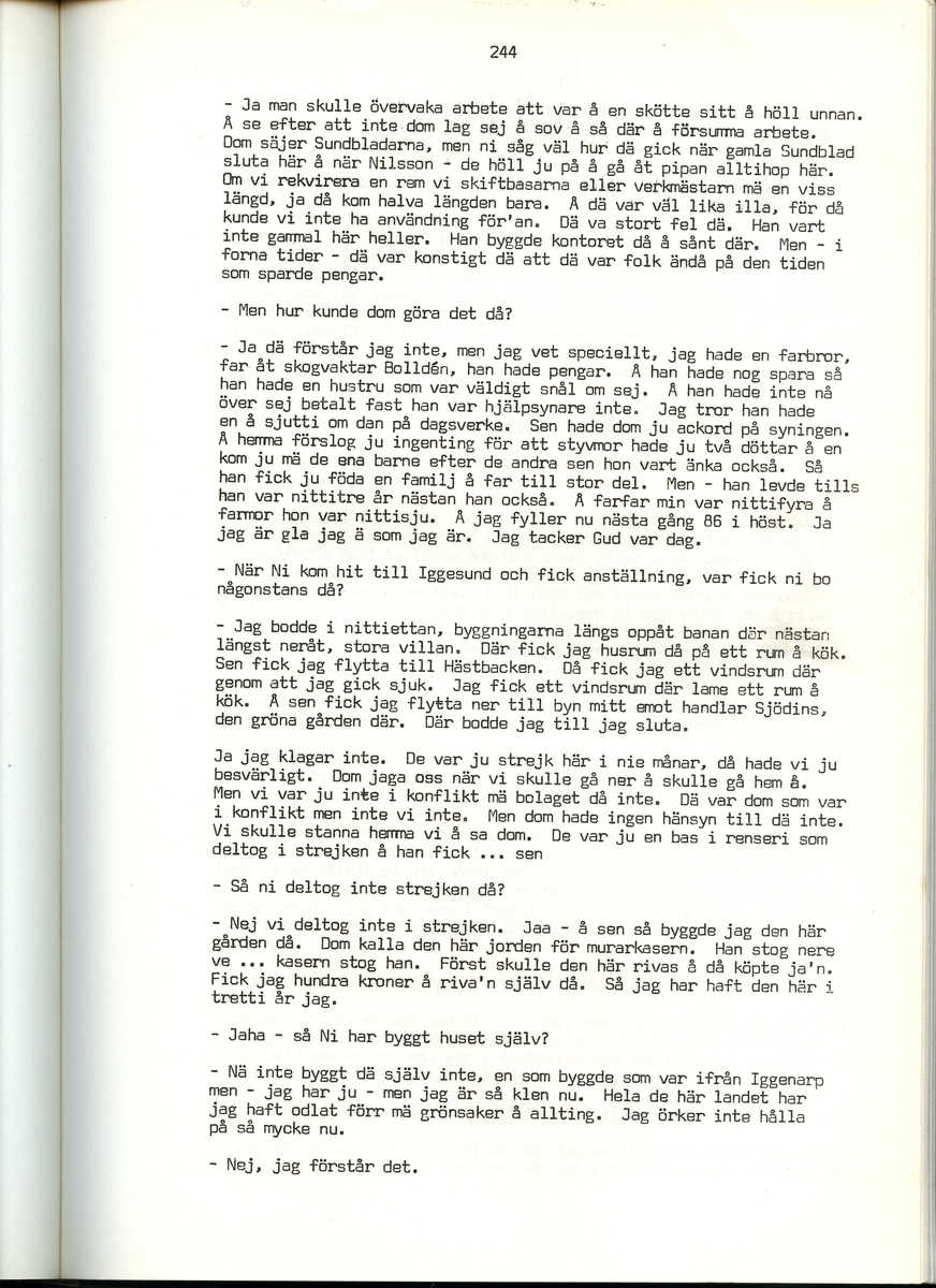 Viktor Bolldén, född 1885, berättar om sina minnen från Iggesund, Hälsingland. Intervjun är utförd av Barbro Bursell 1971.