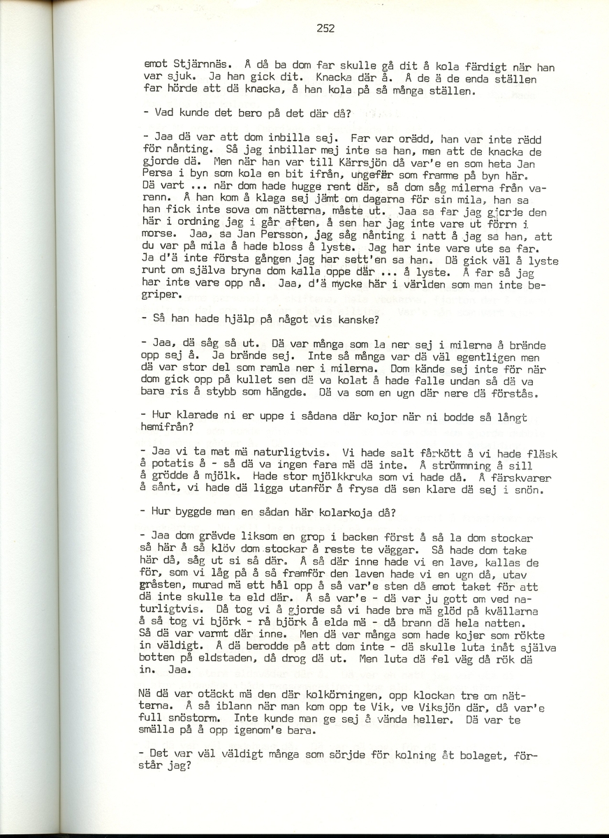 Viktor Bolldén, född 1885, berättar om sina minnen från Iggesund, Hälsingland. Intervjun är utförd av Barbro Bursell 1971.