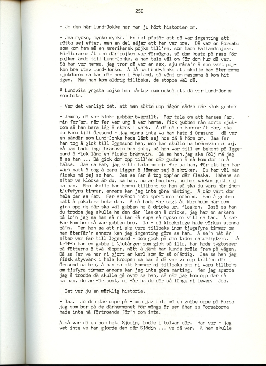 Viktor Bolldén, född 1885, berättar om sina minnen från Iggesund, Hälsingland. Intervjun är utförd av Barbro Bursell 1971.