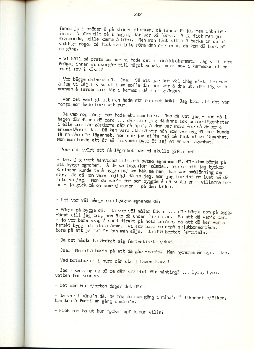 Ernst Karlsson, född 1901, berättar om sina minnen från Iggesund, Hälsingland. Intervjun är utförd av Barbro Bursell 1971.