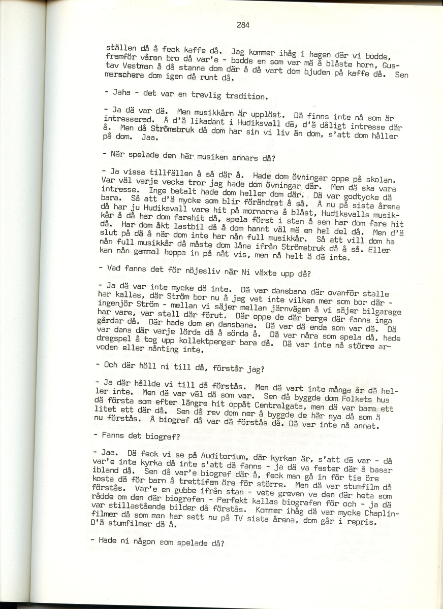 Ernst Karlsson, född 1901, berättar om sina minnen från Iggesund, Hälsingland. Intervjun är utförd av Barbro Bursell 1971.